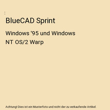 BlueCAD Sprint: Windows '95 und Windows NT OS/2 Warp: Windows '95 und Windows NT