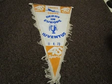 JUVENTUS (italia) v DERBY COUNTY 1972/3 GAGLIARDETTO COPPA EUROPEA SEMIFINALE RARO