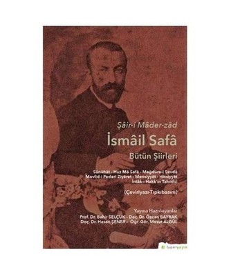 ?air-i Mader-zad ?smail Safa Bütün ?iirleri: Sünühat - Huz Ma Safa - Ma?dure