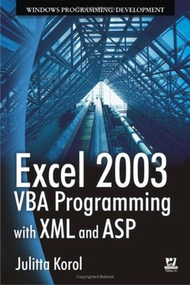 Excel 2003 VBA Programmierung mit XML und ASP Perfect Julitta Korol