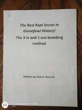 The Best Kept Secret In  Gamefowl History!  By Rick Perry Sr