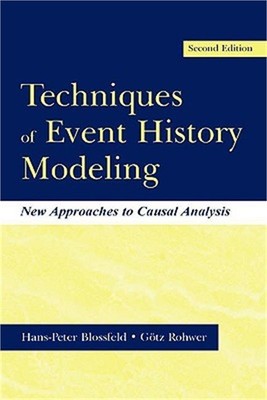 Techniques of Event History Modeling: New Approaches to Casual Analysis (Paperba