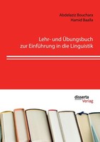 Lehr- Und ÜBungsbuch Zur EinfüHrung In Die Linguistik Abdelaziz Bouchara