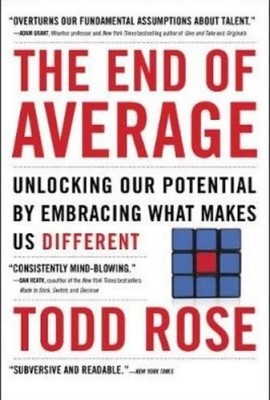 The End of Average: Unlocking our potential by embracing what makes us different
