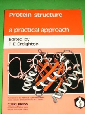 Protein Structure: 45 (A Practic... by Creighton, Thomas E. Paperback / softback