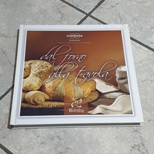 Dal forno alla tavola libro originale per Bimby - Ricette Di Pane E Pizza