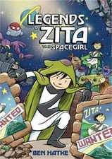 Legends of Zita the Spacegirl (Hardback or Cased Book)