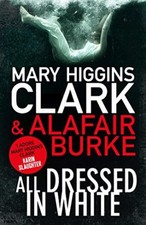 All Dressed in White (Under Suspicion 2)-Mary Higgins Clark, A ..9781471148705