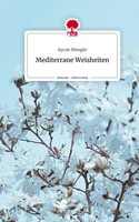 Aycan MengüC | Mediterrane Weisheiten. Life Is A Story - story.one | Buch (2023)