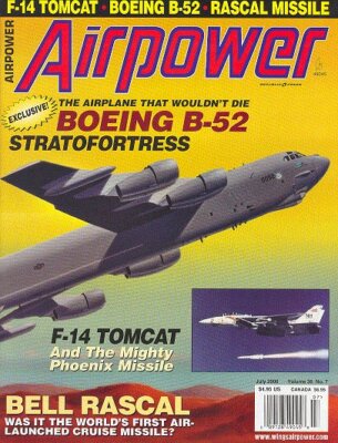AIRPOWER V36 N7 F-14 AIM-54 PHOENIX / B-52 / BELL RASCAL / SCOTT ...