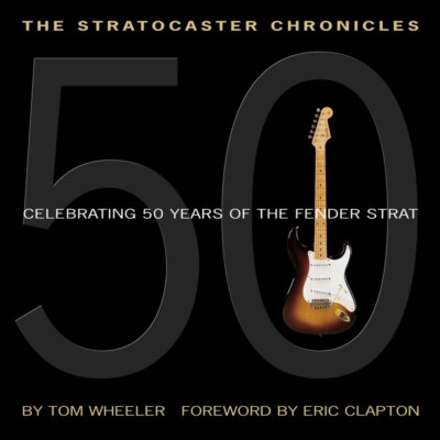 The Stratocaster Chronicles Celebrating 50 Years Fender Strat Book 000331056