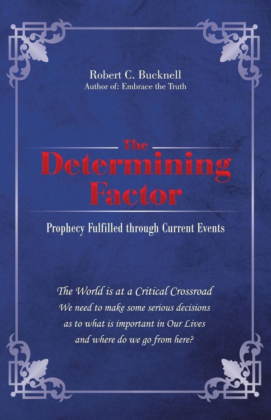 Thumbnail - Robert C. Bucknell | The Determining Factor | Taschenbuch | Englisch