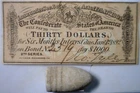 1864 CONFEDERATE $30 Intrst Note PLUS a Civil War UNused never fired BULLET NR