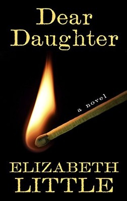 Dear Daughter (Thorndike Press Large Print Basic) by Little, Elizabeth