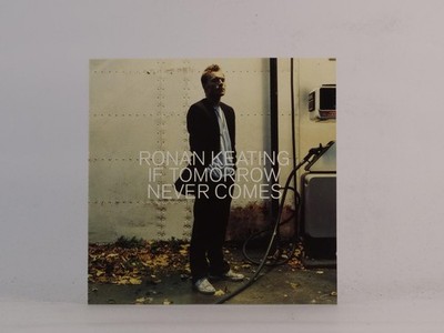 RONAN KEATING (BOYZONE) IF TOMORROW NEVER COMES (J6) 4 Track CD Single including