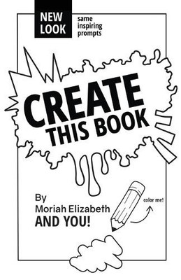 Create This Book by Elizabeth, Moriah 0692452745 FREE Shipping