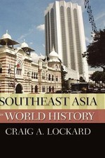Southeast Asia in World History (New Oxford W... 9780195160758 by Lockard, Craig