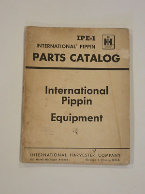 Vintage International Harvester Pippin IPE-1 Parts Catalog