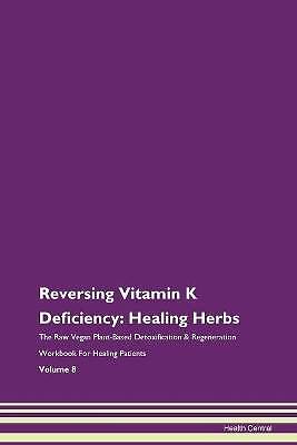 Reversing Vitamin K Deficiency, ,  Paperback