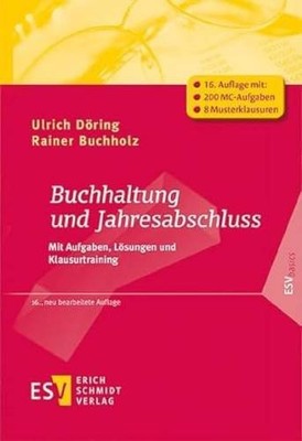 Buchhaltung und Jahresabschluss: Mit Aufgaben, Lösungen und Klausurtraining (ESV