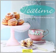 Teatime: 80 Köstlichkeiten für die schönste Stunde ... | Buch | Zustand sehr gut