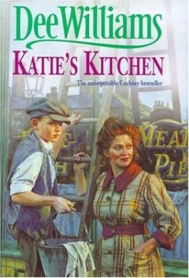 Katie's Kitchen: A compelling saga of betrayal and ... by Williams, Dee Hardback