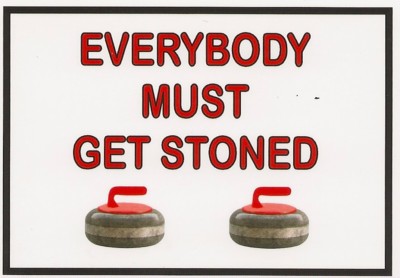 Refrigerator Magnet -2 1/2 X 3 1/2  inches - Curling - Everybody Must Get Stoned
