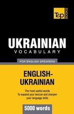 Ukrainian vocabulary for English speakers - 5000 words by Andrey Taranov (Englis