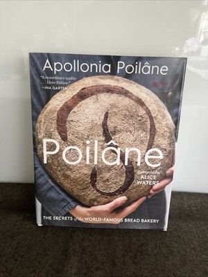 Poilâne: The Secrets of the World-Famous Bread Bakery   Apollonia Poilâne