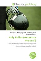 Frederic P. Miller (U. A.) | Holy Roller (American Football) | Taschenbuch