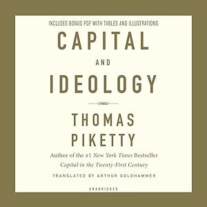Capital and Ideology : Library Edition, CD/Spoken Word by Piketty, Thomas; Go...