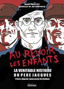 Au revoir les enfants: La véritable histoire du pèr... | Buch | Zustand sehr gut