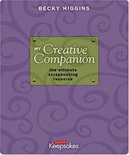 My Creative Companion : The Ultimate Scrapbooking Resource Spiral