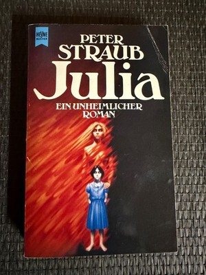 Julia. Ein unheimlicher Roman. von Peter Straub |   697