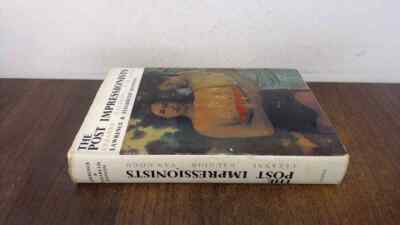 			The Post-Impressionists, Lawrence and Elisabeth Hanson, Cassell, 		