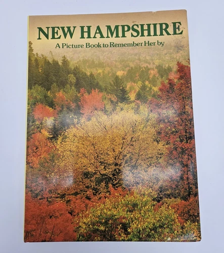 New Hampshire A Picture Book To Remember Her By Hardcover 1987 Crescent Books NY