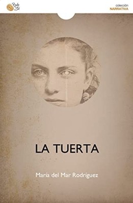 LA TUERTA - Spanish Language  NEW MARIA DEL MAR R 2023