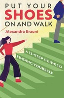 Alexandra Brauni | Put Your Shoes On And Walk | Taschenbuch | Englisch (2025)