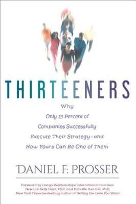Thirteeners: Why Only 13 Percent of Companies Successfully Execute Their: Used