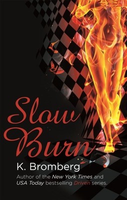 SLOW BURN by K. Bromberg Paperback Self Help Business
