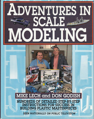 ADVENTURES IN SCALE MODELING By Mike Lech and Don Godish (1994 Hardcover)