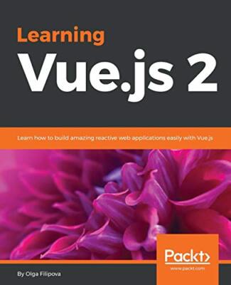 Learning Vue.js 2 von Olga Filipova (Taschenbuch, 2016)