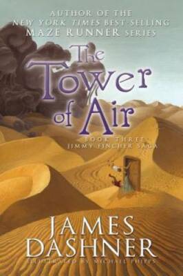 The Tower of Air: Book Three of the Jimmy Fincher Saga - Paperback - GOOD