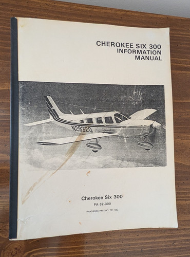 1977-1979 Piper PA-32-300 Cherokee Six 300 Information Manual 761-559 Copy