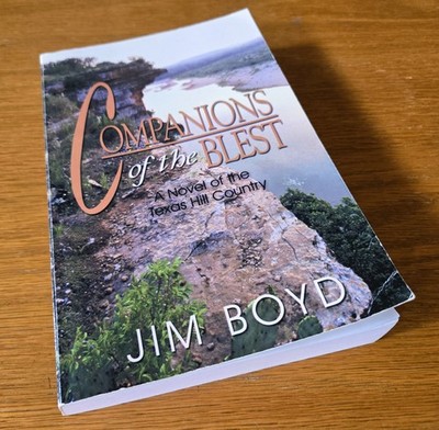 Companions of the Blest by Jim Boyd (2002, Trade Paperback) First Edition
