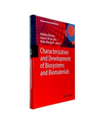 Characterization and Development of Biosystems and Biomaterials