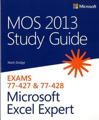 MOS 2013 Study Guide for Microsoft Excel Expert (Mos Study Guide