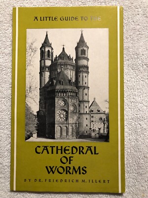 A Little Guide To The Cathedral Of Worms by Dr Friedrich M Illert 1950s Booklet