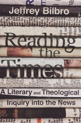 Reading the Times  A Literary and Theological Inquiry into t... - 9780830841851