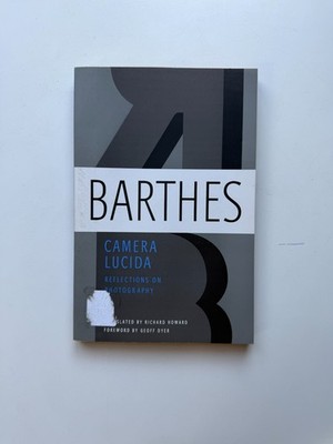 2010 Camera Lucida: Reflections on Photography by Roland Barthes Paperback Book